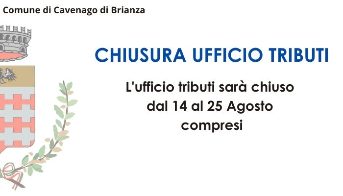 L'ufficio tributi sarà chiuso dal 14 al 25 Agosto compresi